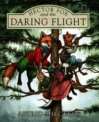 Hector Fox and the Daring Flight