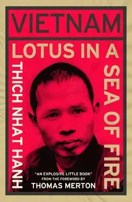 Vietnam: Lotus in a Sea of Fire