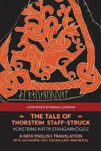 The Tale of Thorstein Staff-Struck (Þorsteins þáttr Stangarhöggs)