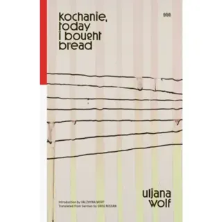 Kochanie, Today I Bought Bread