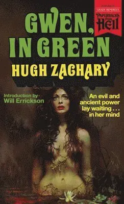 Gwen, in Green (Paperbacks from Hell)