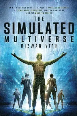 The Simulated Multiverse