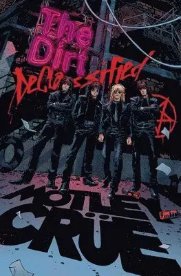 MOTLEY CRUE - THE DIRT: DECLASSIFIED