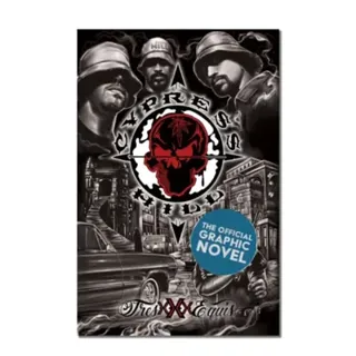 Cypress Hill: Tres Equis Graphic Novel (Deluxe Edition)
