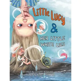 Little Lucy & Her Little White Lies
