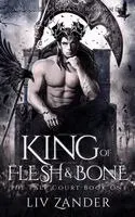 King of Flesh and Bone