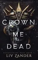 Crown Me Dead
