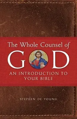 The Whole Counsel of God