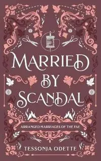Married by Scandal