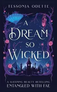A Dream So Wicked