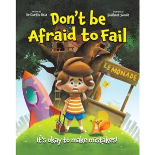 Don't Be Afraid to Fail