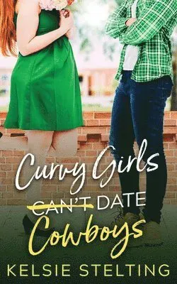 Curvy Girls Can'T Date Cowboys