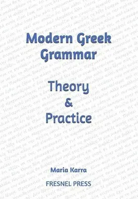 Modern Greek Grammar Theory and Practice