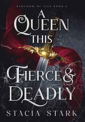A Queen this Fierce and Deadly