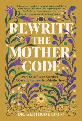 Rewrite the Mother Code