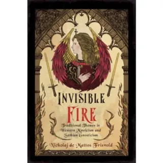 Invisible Fire