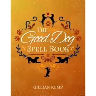 The Good Dog Spellbook