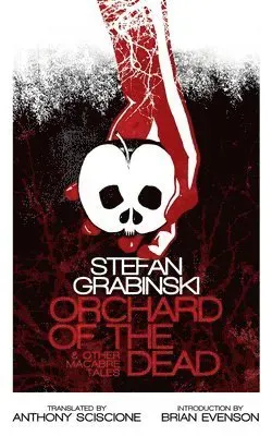 Orchard of the Dead and Other Macabre Tales