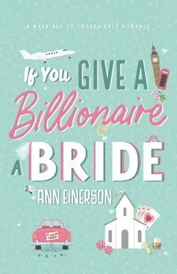 If You Give a Billionaire a Bride