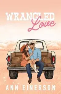 Wrangled Love