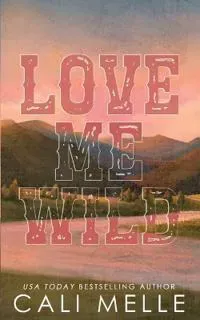 Love Me Wild
