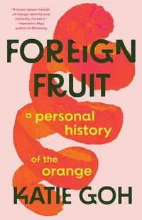 Foreign Fruit