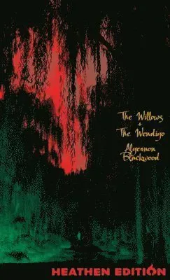 The Willows + The Wendigo (Heathen Edition)