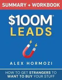 $100m Leads Summary & Workbook