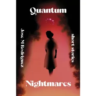 Quantum Nightmares
