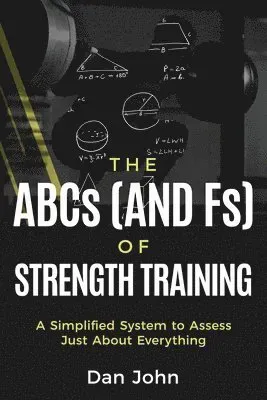 The ABCs (and Fs) of Strength Training