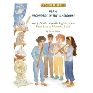 Play! Recorders in the Classroom