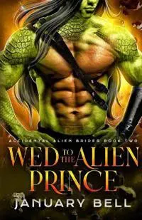Wed To The Alien Prince