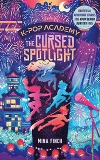 The Cursed Spotlight: Adventure Stories for K-Pop Fans (Book 2)