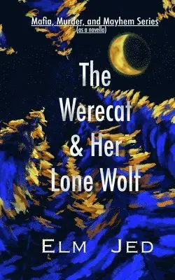 Werecat & Her Lone Wolf