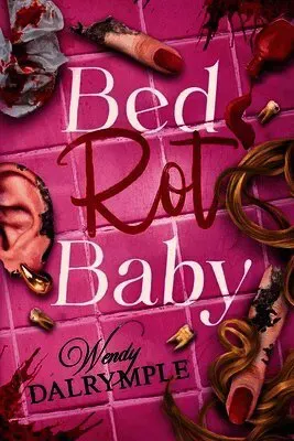 Bed Rot Baby