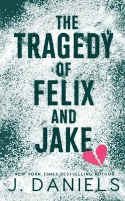 Tragedy of Felix & Jake