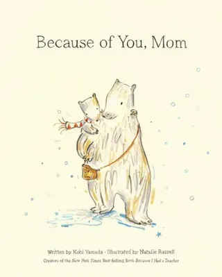 Because of You, Mom