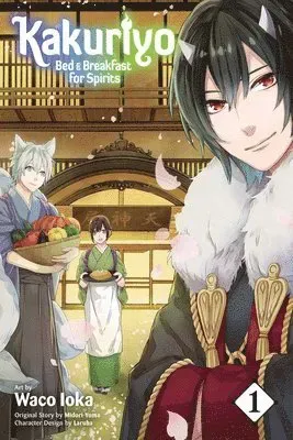 Kakuriyo: Bed & Breakfast for Spirits, Vol. 1