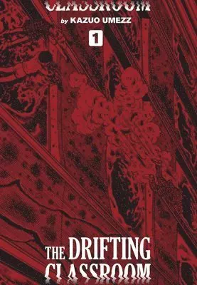 Drifting Classroom: Perfect Edition, Vol. 1