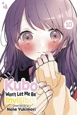 Kubo Won't Let Me Be Invisible, Vol. 10