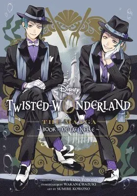 Disney Twisted-Wonderland: The Manga - Book of Octavinelle, Vol. 2