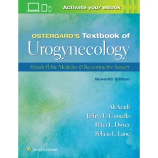 Ostergard’s Textbook of Urogynecology