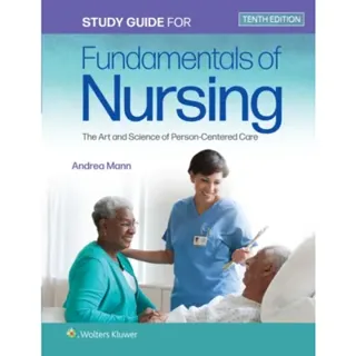 Study Guide for Fundamentals of Nursing