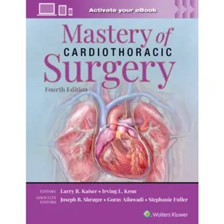 Mastery of Cardiothoracic Surgery: Print + eBook with Multimedia