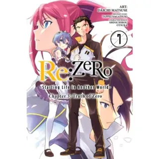 Re:ZERO -Starting Life in Another World-, Chapter 3: Truth of Zero, Vol. 7 (manga)