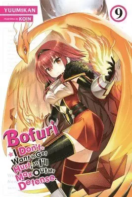 Bofuri: I Don't Want to Get Hurt, so I'll Max Out My Defense., Vol. 9 (light novel)