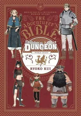 Delicious in Dungeon World Guide: The Adventurer's Bible