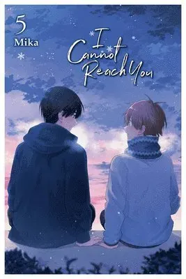 I Cannot Reach You, Vol. 5