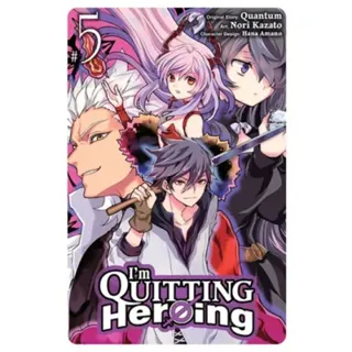 I'm Quitting Heroing, Vol. 5