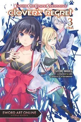 Sword Art Online Alternative Clover's Regret, Vol. 3 (light novel)